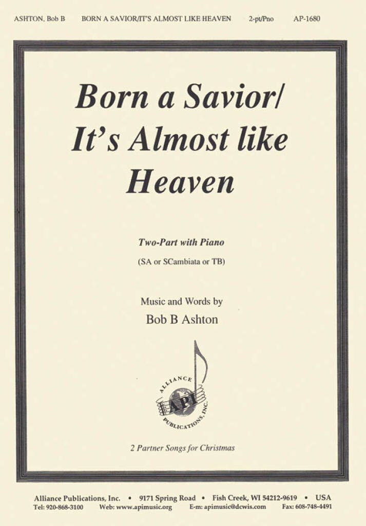 Born a Savior/It's Almost Like Heaven